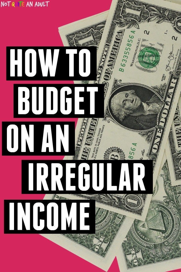 How to Build a Monthly Budget on a Low or Irregular Income