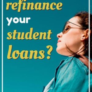 Should You Refinance Your Student Loans?